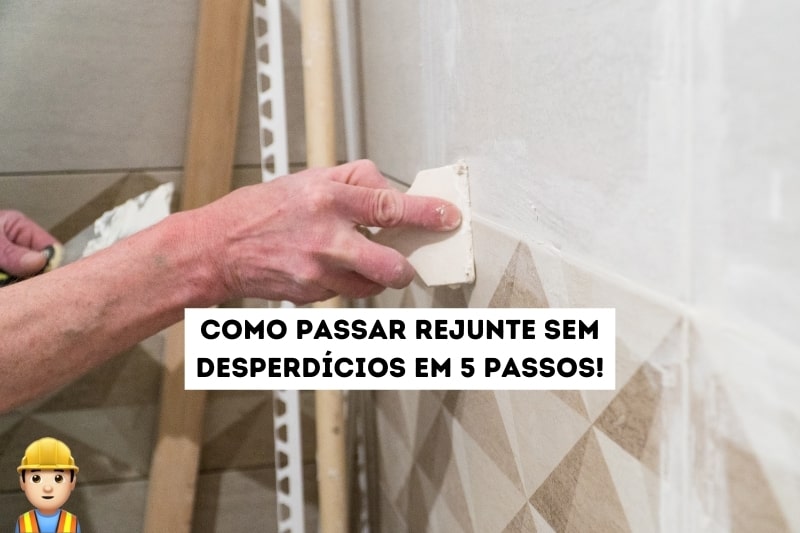 Como passar rejunte?