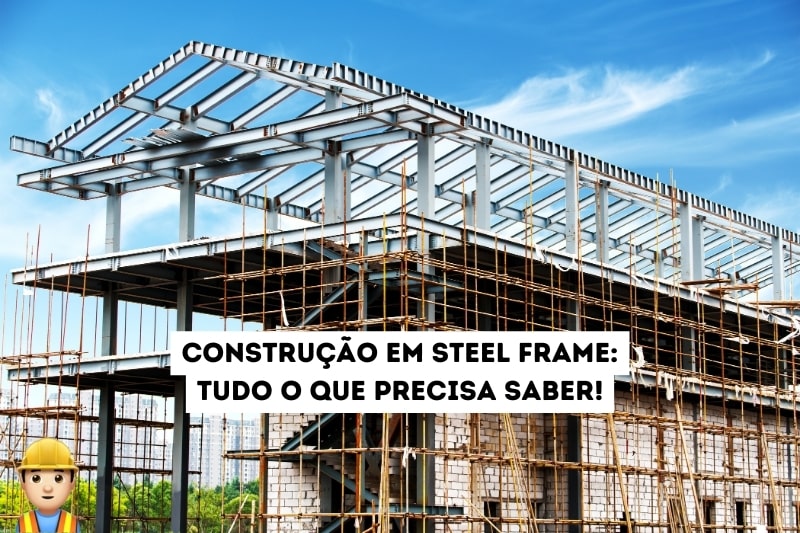 Construção em Steel Frame