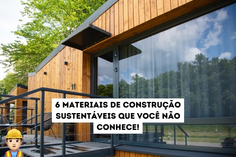 Materiais de construção sustentáveis