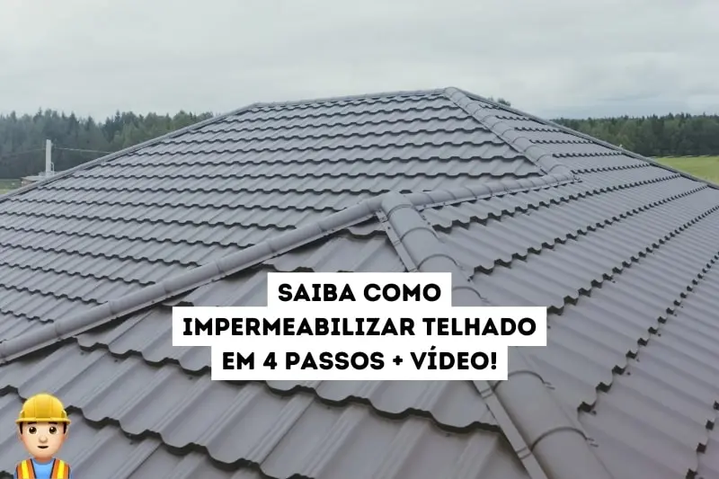 Como impermeabilizar telhado?