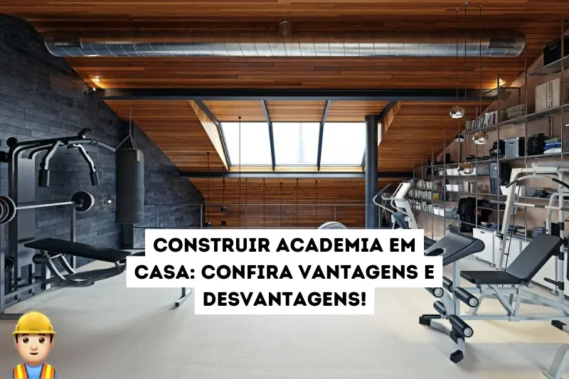 Construir academia em casa!