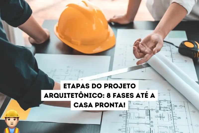 Etapas de um projeto arquitetônico