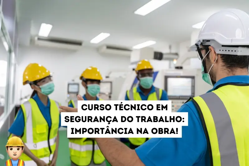 Curso técnico em segurança do trabalho