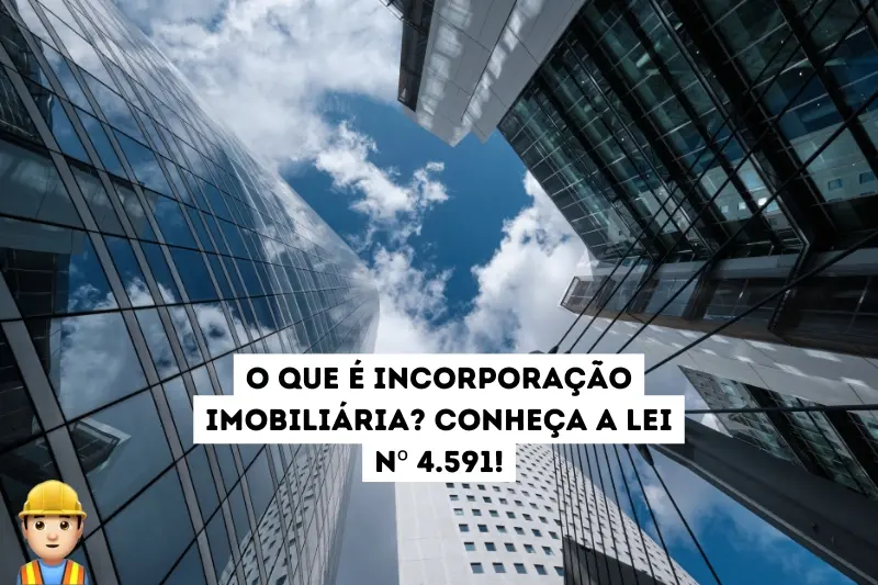 O que é incorporação imobiliária?