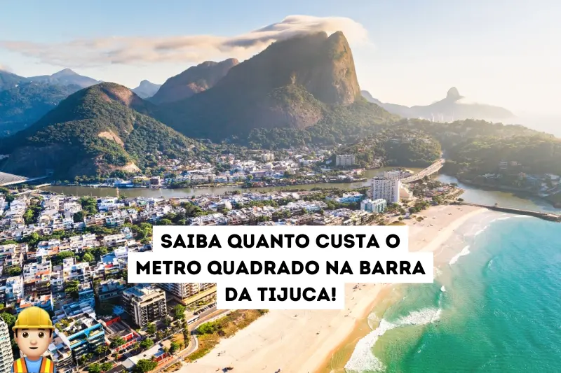 Quanto custa o metro quadrado na Barra da Tijuca?