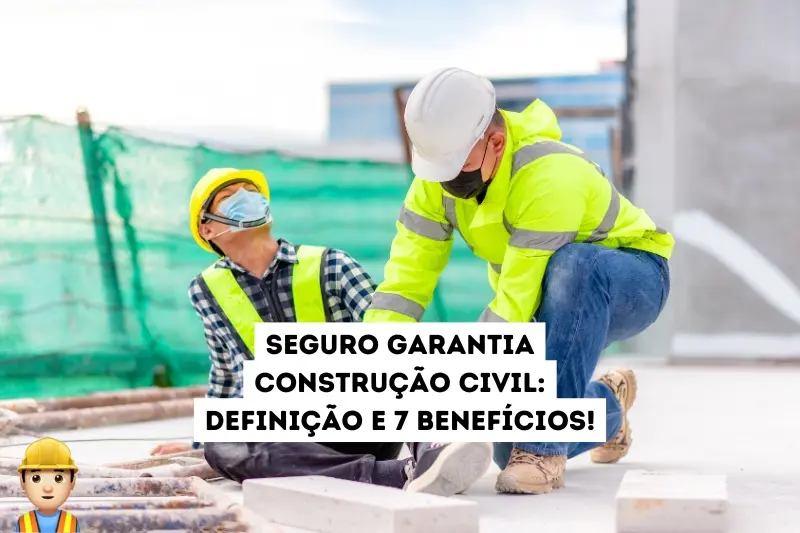 Seguro garantia construção civil